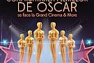 Filmele de Oscar se vad la Grand Cinema & More